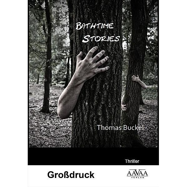 Bathtime Stories - Großdruck, Thomas Buckel