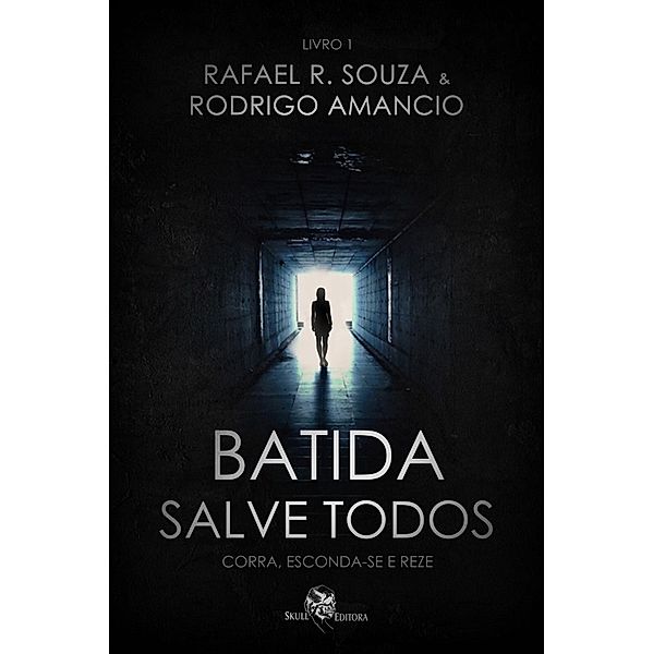 Batida salve todos, Rodrigo Amâncio, Rafael R. Souza