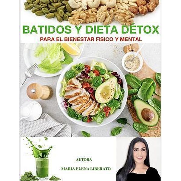 Batidos Y Dieta Détox, Maria Elena Liberato