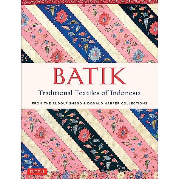 Batik, Traditional Textiles of Indonesia, Rudolf Smend, Donald Harper