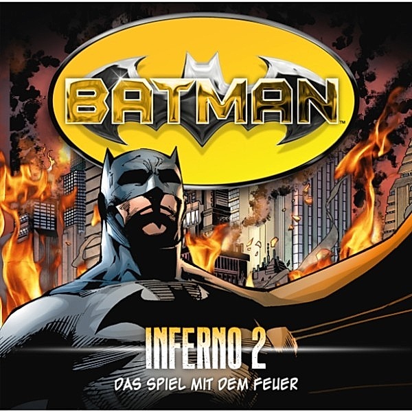 Batman - 2 - Das Spiel mit dem Feuer, Alex Irvine