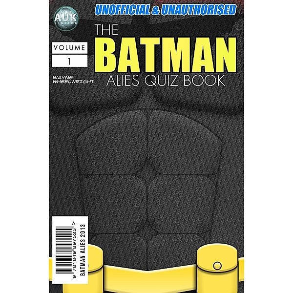 Batman Allies Quiz Book / Superhero Trivia, Wayne Wheelwright