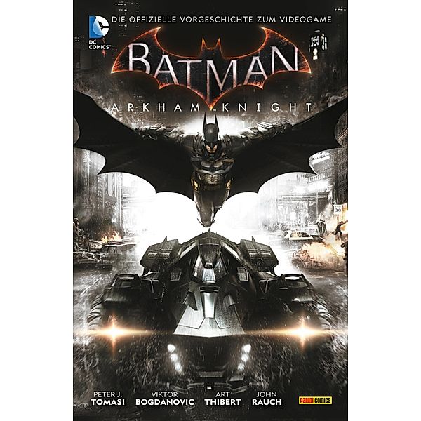 Batman: Arkham Knight - Bd. 1 / Batman: Arkham Knight Bd.1, Tomasi Peter J.