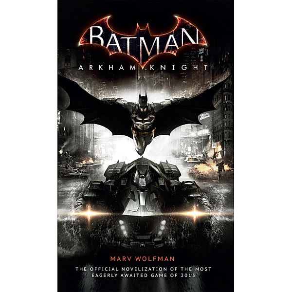 Batman: Arkham Knight - The Official Novelization, Marv Wolfman
