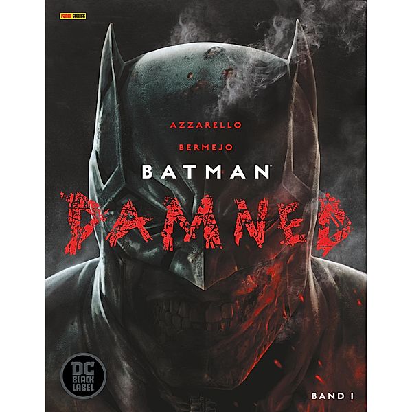 Batman Damned, Band 1 (Black Label) / Batman Damned 1 (Black Label Bd.1, Brian Azzarello