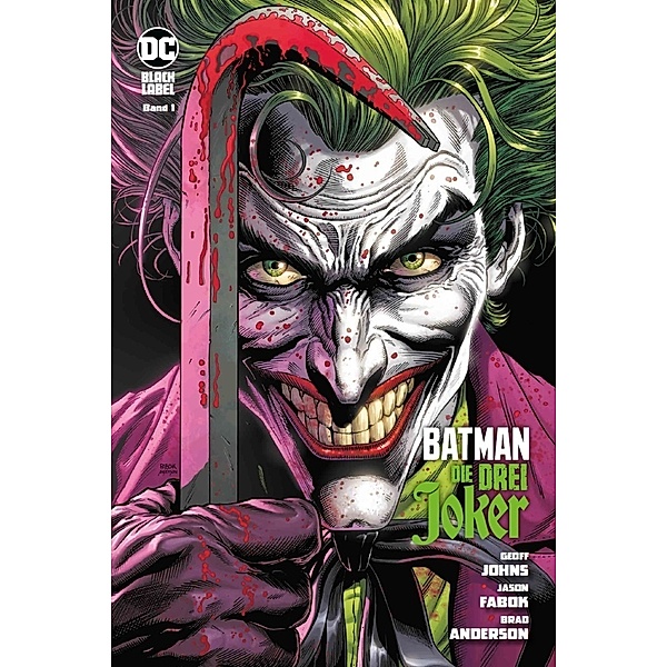 Batman: Die drei Joker.Bd.1 (von 3), Geoff Johns, Jason Fabok