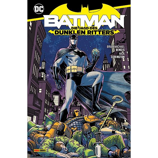 Batman: Die Jagd des Dunklen Ritters / Batman: Die Jagd des Dunklen Ritters, Brian Michael Bendis