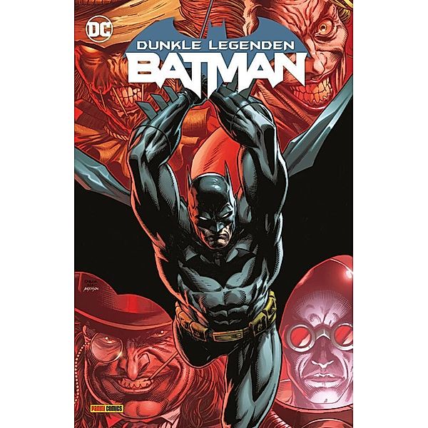 Batman: Dunkle Legenden, Darick Robertson, Stephanie Phillips, Brandon Thomas, Becky Cloonan, Matthew Rosenberg, Brandon Easton, Che Grayson, Yedoye Travis, Max Dunbar, Giannis Milonogiannis, Dike Ruan, Cian Tormey, Karl Mostert, Belén Ortega, Nina Vakueva