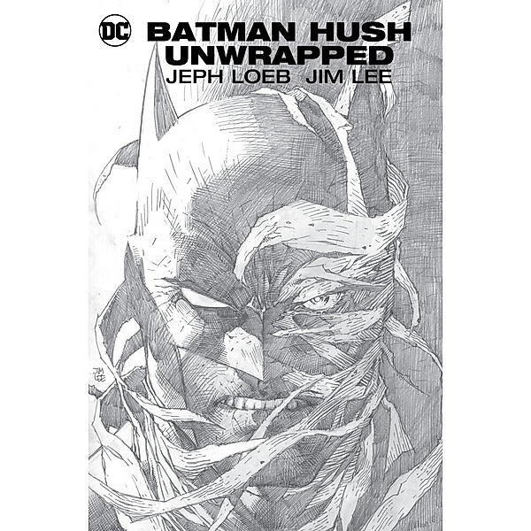 Batman: Hush Unwrapped Deluxe Edition (New Edition), Jeph Loeb