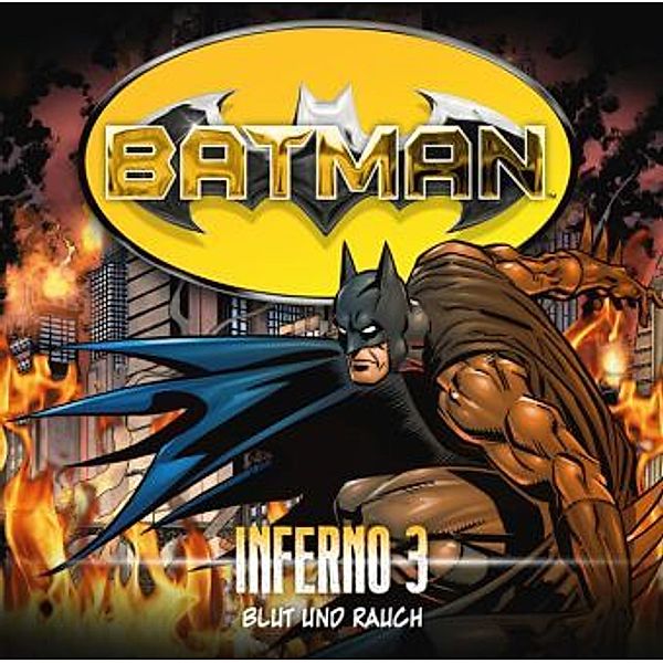 Batman - Inferno, Blut und Rauch,Audio-CD, Alex Irvine