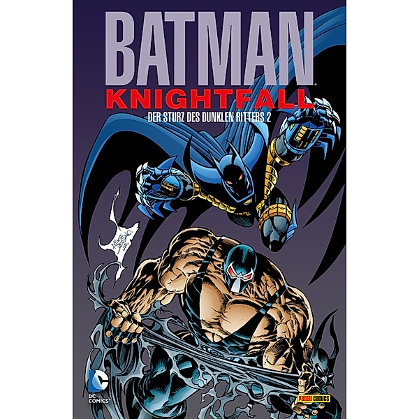 Batman: Knightfall - Der Sturz des Dunklen Ritters / Batman Knightfall Bd.2, Moench Doug