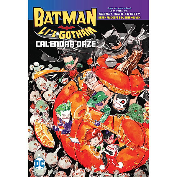 Batman: Li'l Gotham: Calendar Daze, Dustin Nguyen, Derek Fridolfs