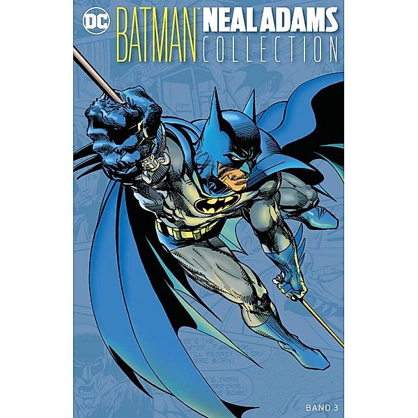 Batman: Neal-Adams-Collection Bd.3, Neal Adams, Bob Haney, Dennis O'Neil, Cary Bates, Leo Dorfman