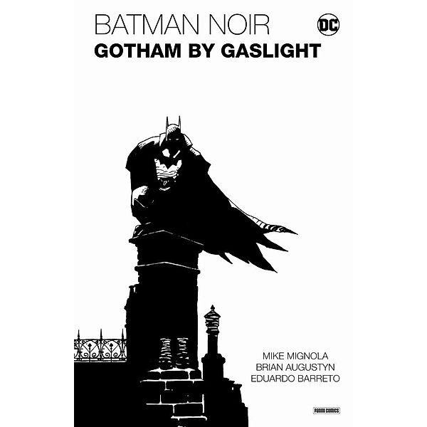 Batman Noir: Gotham by Gaslight - Eine Batman-Geschichte im Viktorianischen Zeitalter, Brian Augustyn, Mike Mignola, Eduardo Barreto