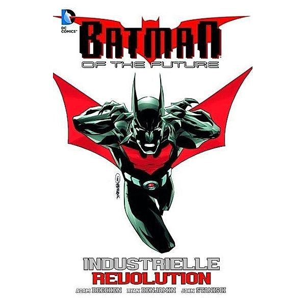 Batman of the Future - Industrielle Revolution, Adam Beechen, Ryan Benjamin