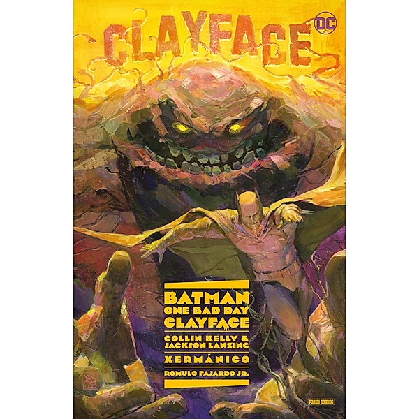 Batman - One Bad Day: Clayface / Batman - One Bad Day: Clayface, Kelly Collin