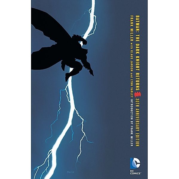 Batman The Dark Knight Returns 30th Anniversary Edition, Frank Miller