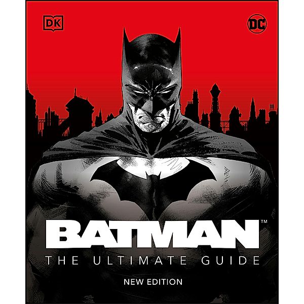 Batman The Ultimate Guide New Edition, Matthew K. Manning