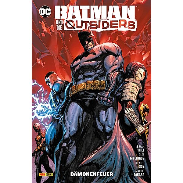 Batman und die Outsiders - Bd. 3: Dämonenfeuer / Batman und die Outsiders Bd.3, Hill Bryan