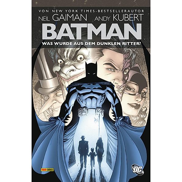 Batman: Was wurde aus dem Dunklen Ritter? / Batman: Was wurde aus dem Dunklen Ritter?, Neil Gaiman
