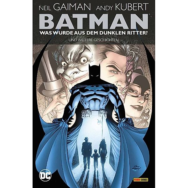 Batman: Was wurde aus dem Dunklen Ritter? Und weitere Geschichten, Neil Gaiman, Andy Kubert, Simon Bisley, Mark Buckingham, Mike Hoffman, Bernie Mireault