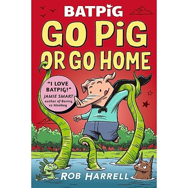 Batpig: Go Pig or Go Home, Rob Harrell