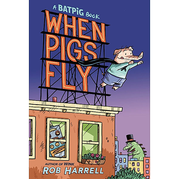 Batpig: When Pigs Fly, Rob Harrell