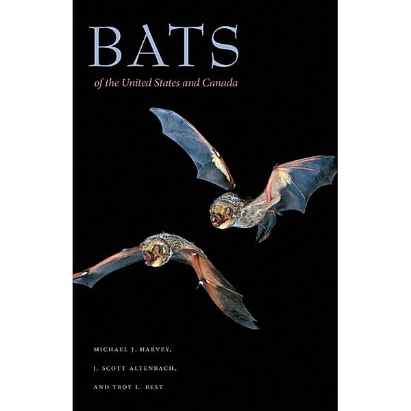 Bats of the United States and Canada, Michael J. Harvey