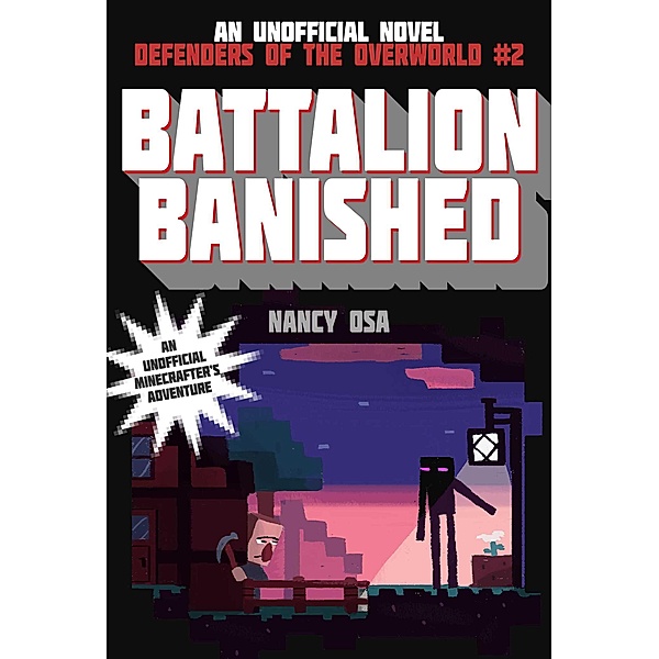 Battalion Banished / Defenders of the Overworld, Nancy Osa
