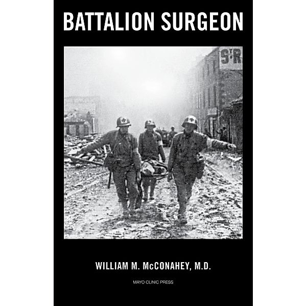 Battalion Surgeon, William M. McConahey