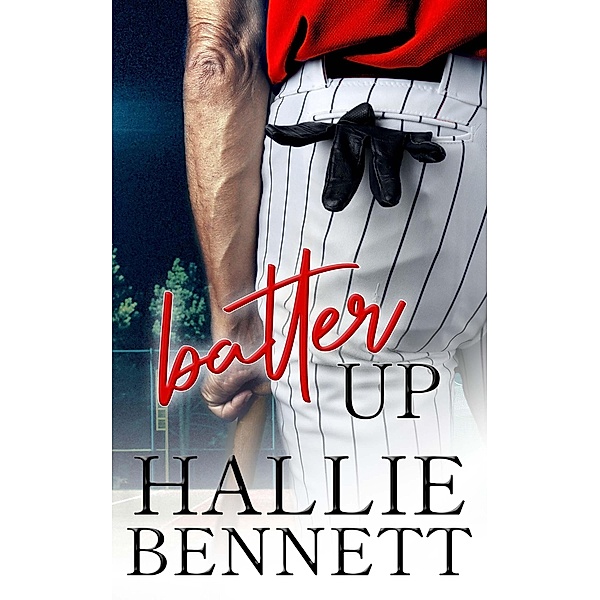 Batter Up, Hallie Bennett