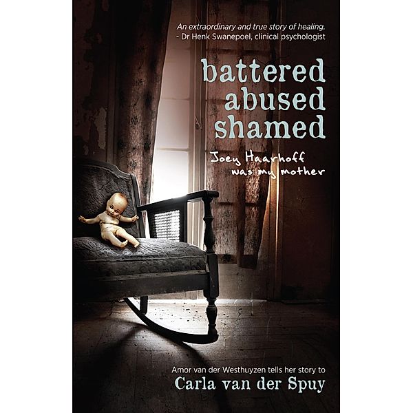 Battered, abused, shamed / LAPA Publishers, Carla van der Spuy