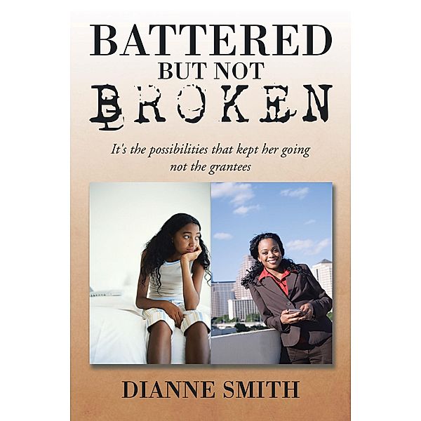 Battered but Not Broken, Dianne Smith