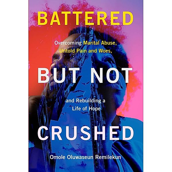 Battered But Not Crushed, Oluwaseun Omole