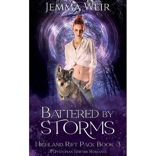 Battered by Storms (Highland Rift Pack, #3) / Highland Rift Pack, Jemma Weir