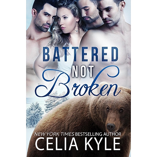 Battered Not Broken, Celia Kyle