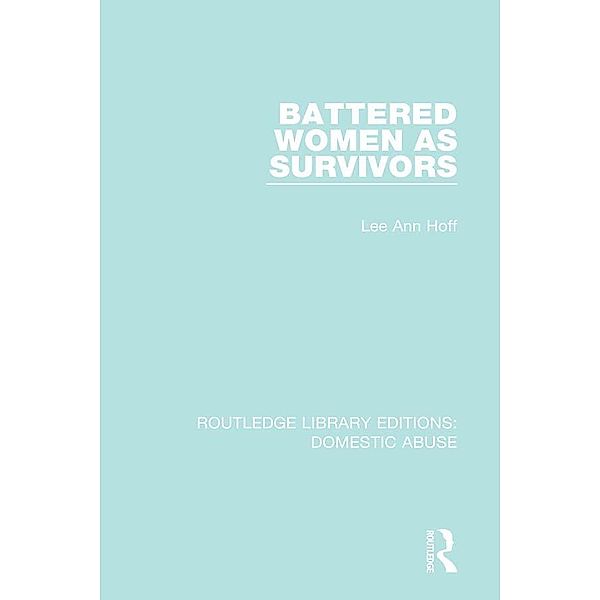 Battered Women as Survivors, Lee Ann Hoff