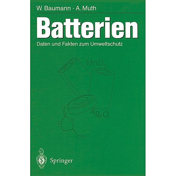 Batterien, Werner Baumann, Anneliese Muth