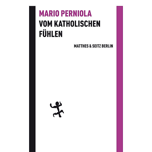 Batterien / Vom katholischen Fühlen, Mario Perniola