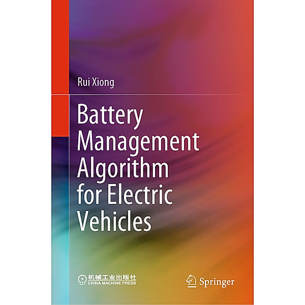 Battery Management Algorithm for Electric Vehicles, Rui Xiong