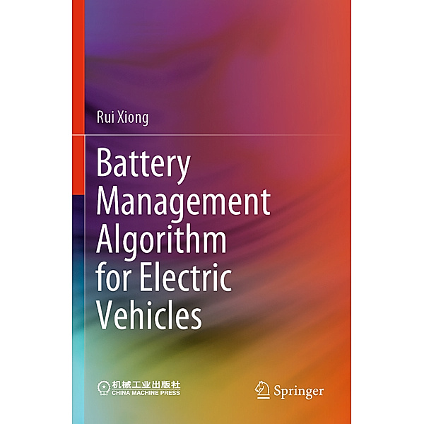Battery Management Algorithm for Electric Vehicles, Rui Xiong