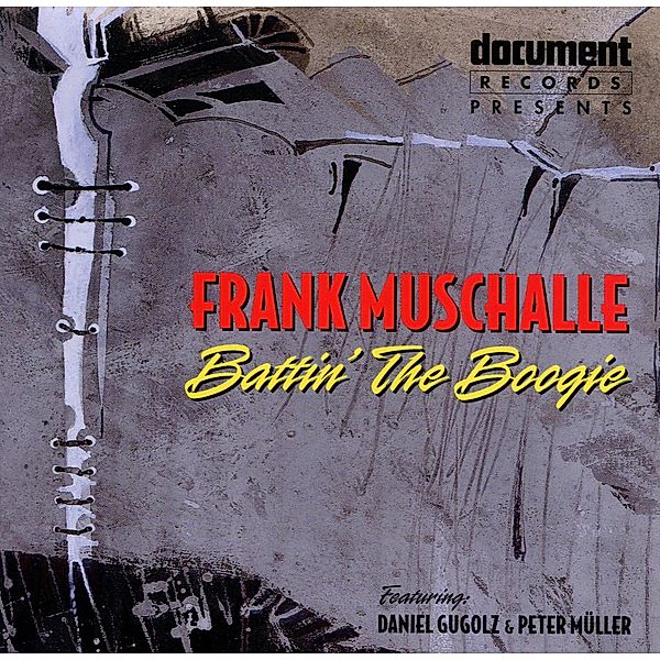 Battin' The Boogie, Frank Feat .Gugolz Daniel Muschalle & Müller Peter