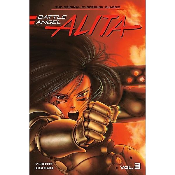 Battle Angel Alita 03 (Paperback), Yukito Kishiro