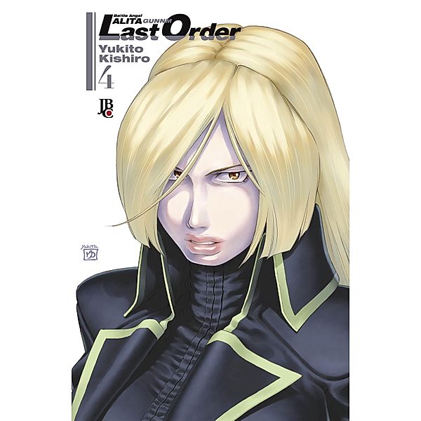 Battle Angel Alita - Last Order vol. 04 / Battle Angel Alita - Last Order Bd.4, Yukito Kishiro