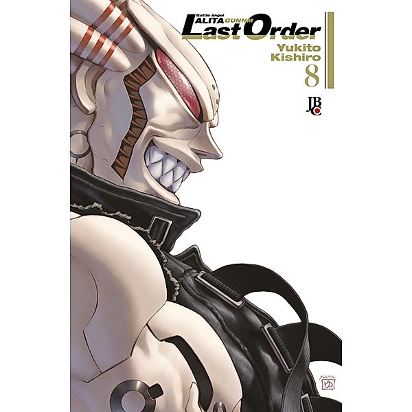 Battle Angel Alita - Last Order vol. 08 / Battle Angel Alita - Last Order Bd.8, Yukito Kishiro