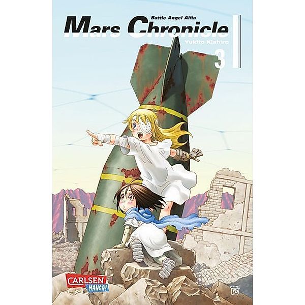 Battle Angel Alita - Mars Chronicle Bd.3, Yukito Kishiro