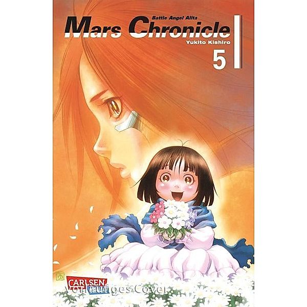 Battle Angel Alita - Mars Chronicle Bd.5, Yukito Kishiro