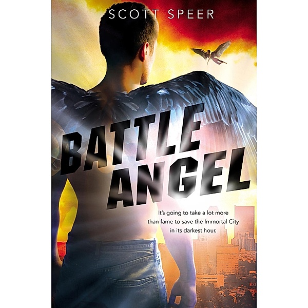 Battle Angel / Immortal City Bd.3, Scott Speer