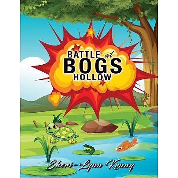 Battle at Bogs Hollow / TOPLINK PUBLISHING, LLC, Sheri-Lynn Kenny