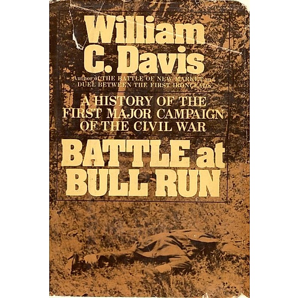 Battle at Bull Run, William C. Davis